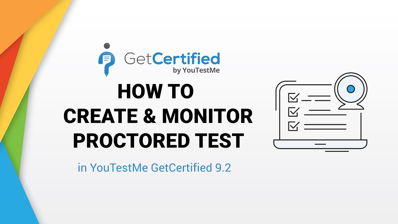 How to Create & Monitor Proctored Test
