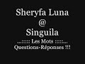 http://www.jenyburn.com
sheryfa luna @ singuila
les mots - questions-r�ponses !!!
enjoy!