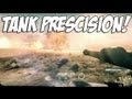 Tank Precision!