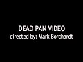 Deadpan Preview