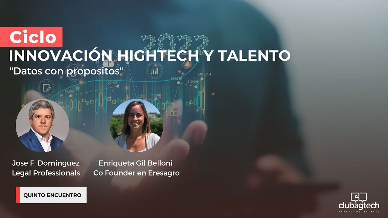 Ciclo “Innovación Hi-tech &Talento”, quinto encuentro / Datos con propósito