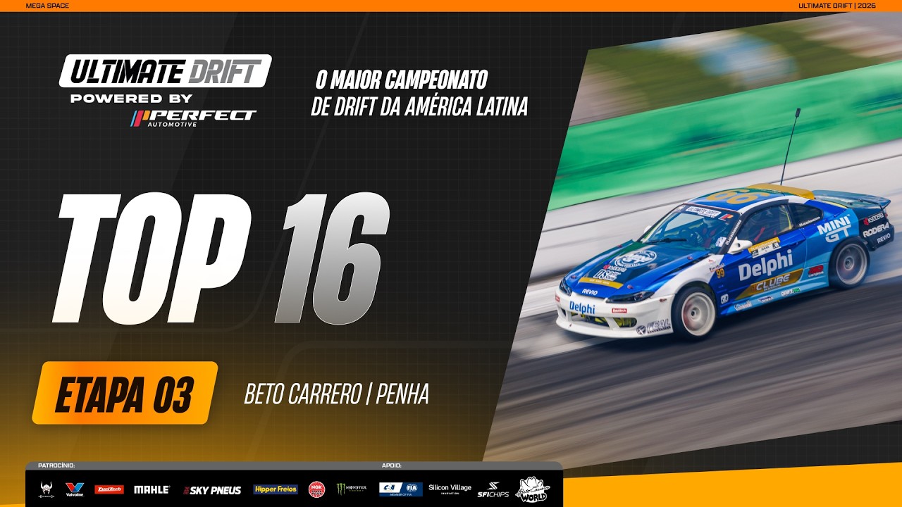 TOP 16 Ultimate Drift - 3ª Etapa - Beto Carrero 2026