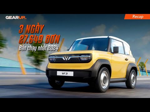 Hơn 27.000 đơn đặt VF3 sau 3 ngày, liệu có thành xe bán chạy nhất 2024 | GU Recap 135