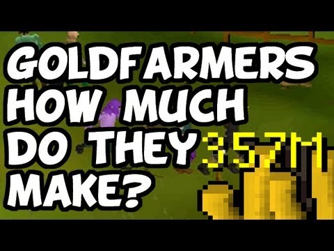 RuneScape 2007 GoldFarming - How Much Do They Make?