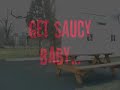 Get Saucy