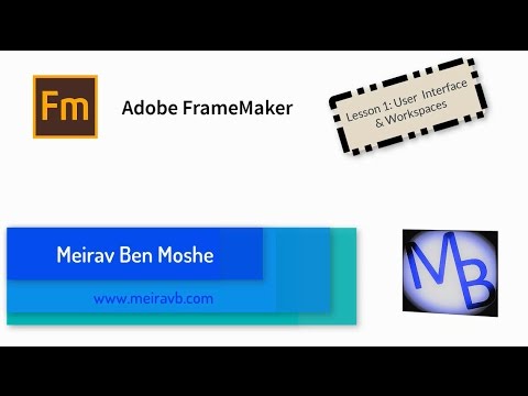 FrameMaker Lesson 1: User Interface & Workspaces