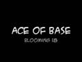 clip video Ace of Base Blooming 18
