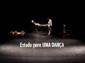Estudo para uma dança (Nósláemcasa)