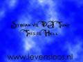 Sybian vs DJ Tony - Life is Hell