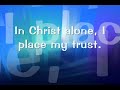 In Christ Alone In Christ Alone