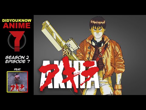 Akira - Did You Know Anime? Feat. Nguyen-Anh Nguyen (The Akira Project)