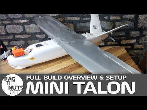 Mini Talon Build Overview for 2017 - Full Parts List Included (PS: She flies brilliantly!)