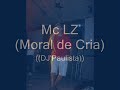 Mc LZ moral de cria Dj'Paulista