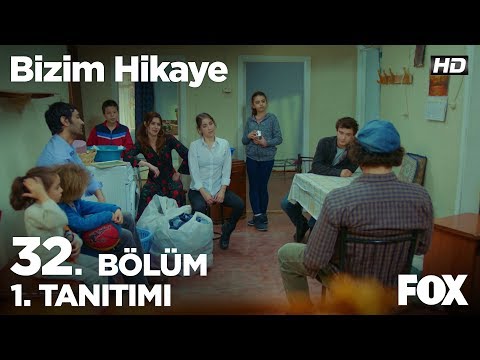 Bizim Hikaye 32. Bölüm Fragmanı                                                                                                                                                                                                                           