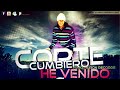 Corte Cumbiero - He Venido [Enero 2012] - ★CUMBIA ROMÁNTICA★