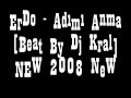 ErDo - Ad?m? Anma [Beat By Dj Kral]