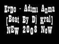 ErDo   Ad�m� Anma  Beat By Dj Kral 