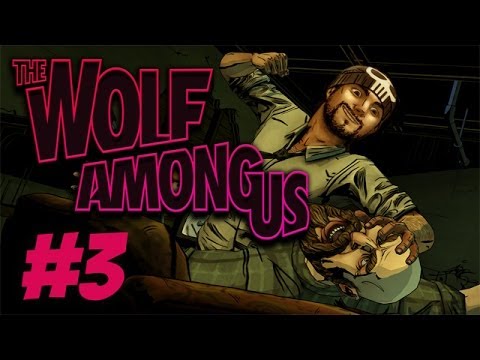 Best Friends Play The Wolf Among Us (Part 3)