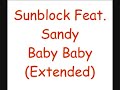 Sunblock Feat. Sandy - Baby Baby