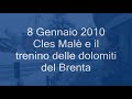 Cles Malè e il Dolomiti Express