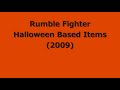 Rumble Fighter Halloween Theme Based Items 2009