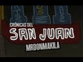 #NEGAS - Cronicas del SanJuan