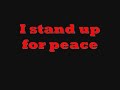 Re: STAND UP for WORLD PEACE Re: STAND UP for WORLD PEACE