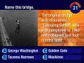 Game Wave Trivia - Name this bridge. Game Wave Trivia - Name this bridge.