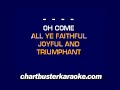 O Come All Ye Faithfull (Chartbuster Karaoke)
