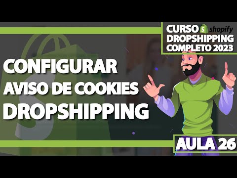 Aula 26 - Configurando banner de aviso de cookies na loja Shopify - DROPSHIPPING ATUALIZADO 2023