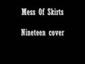 Nineteen cover by Mess Of Skirts