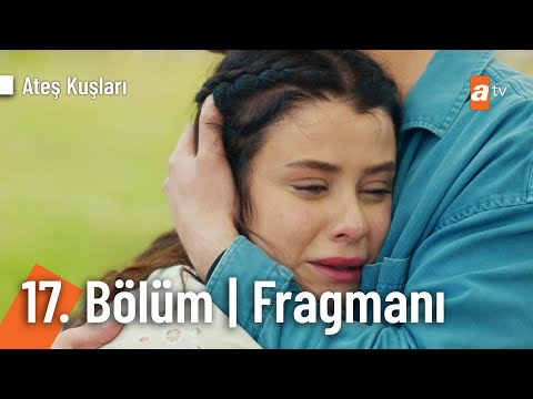 Ateş Kuşları 17. Bölüm Fragmanı                                                                                                                                                                                                                           
