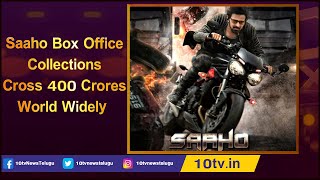 Saaho Box Office Collections Cross 400 Crores World Widely | Prabhas | Shraddha Kapoor