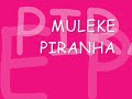 muleke piranha