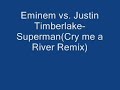 Eminem Superman vs. Justin Timberlake (Cry me a river remix) Manele-Gratis.net