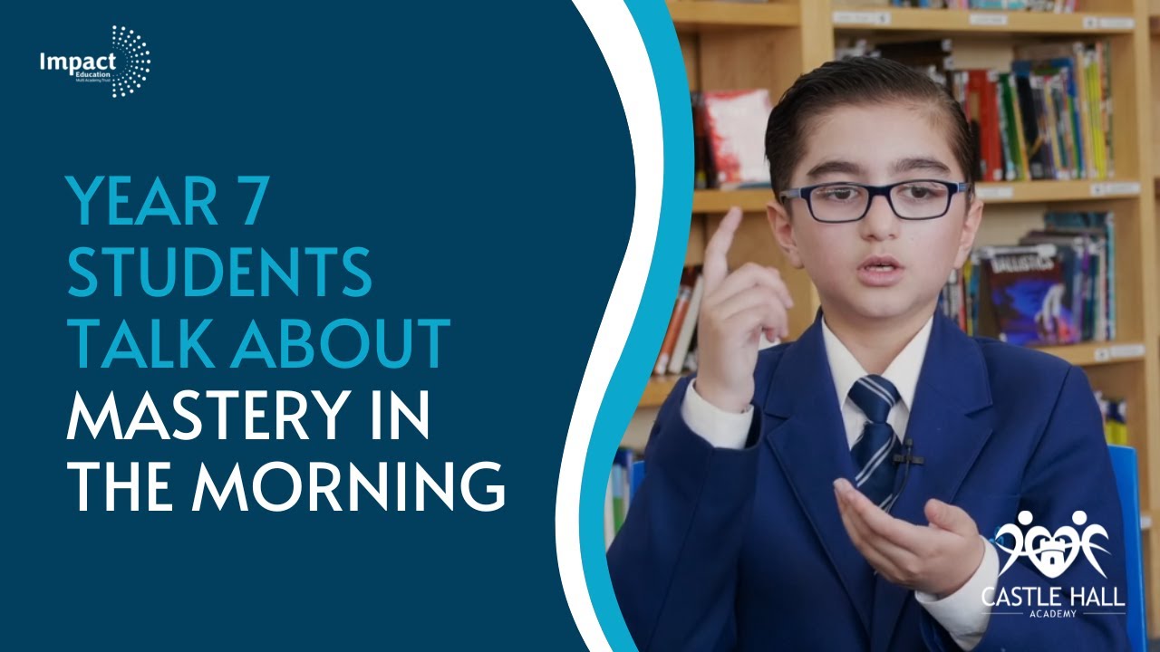 Students explain Mastery in the morning at Castle Hall Academy