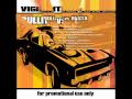 Vigilante Presents :  Bullitt vs Busta - On The Way To San Mateo / Get Down