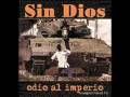 videos de Sin Dios - Hoy como ayer