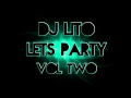DJ Lito Lets Party Vol.2