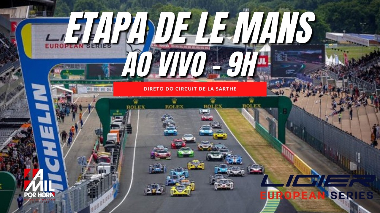🔴 LIGIER EUROPEAN SERIES 2026 | ETAPA DE LE MANS | AO VIVO E COM IMAGENS