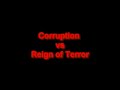 Corruption vs Reign of Terror