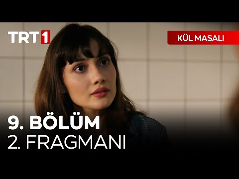 Kül Masalı 9. Bölüm 2. Fragmanı                                                                                                                                                                                                                           