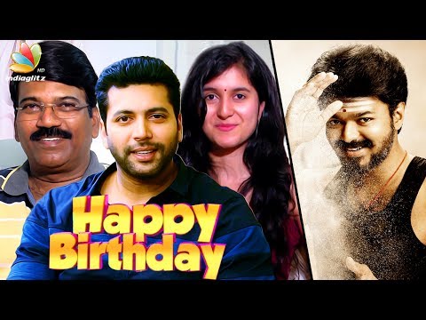 Happy Birthday Vijay : Jayam Ravi, Dhamu & more | ilayathalapathy 61 Mersal Spl