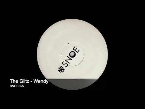 The Glitz - Wendy // SNOE055