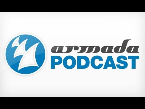 armada - Get this podcast for free here: http://bit.ly/ArmadaWeeklyPodcast Like all these releases? Download the full Armada Weekly package here: http://bit.ly/Armada...