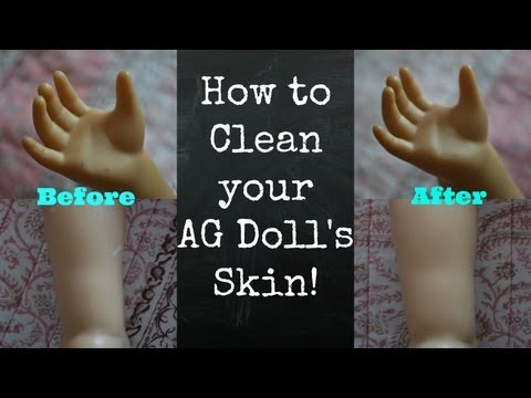 how to clean your ag dolls skin