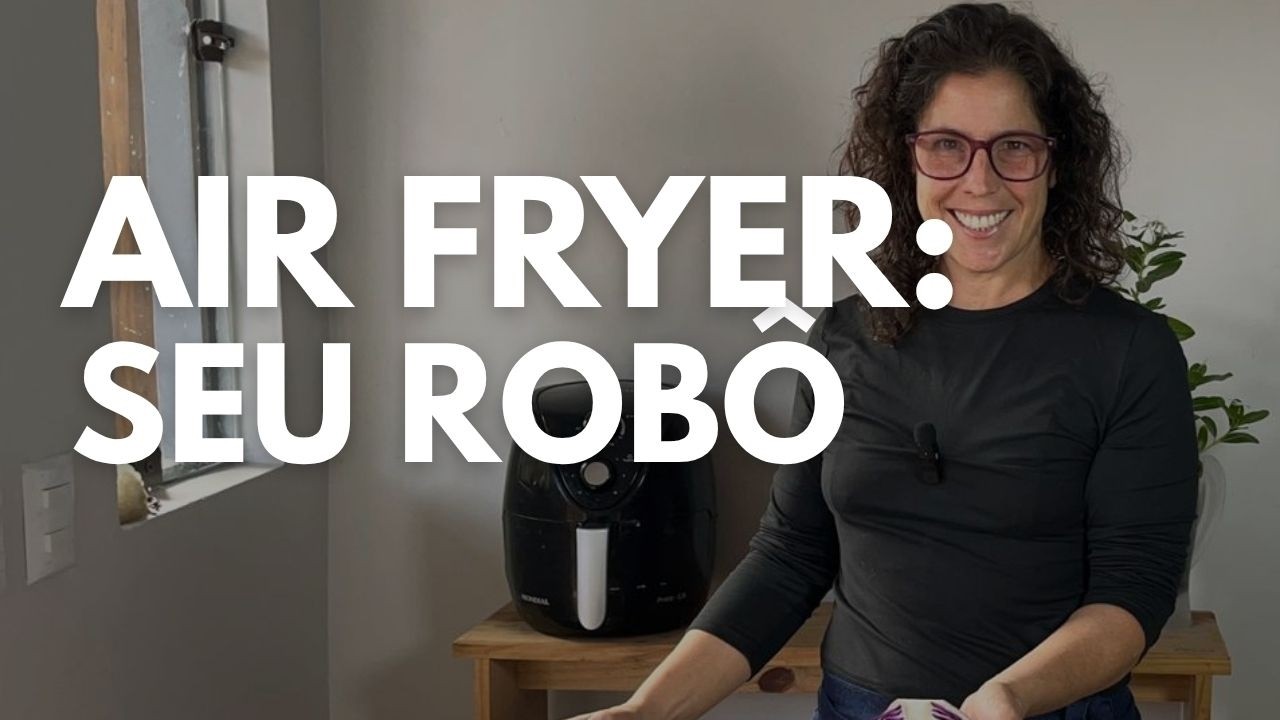 Você só usa 10% da sua Air Fryer: Como transformá-la em um robô na cozinha
