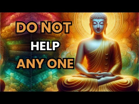 Why Helping Others Can Ruin Your Life (Buddhist Wisdom) – Beyond Barriers