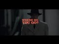 Joe Lean & The Jing Jang Jong - Where Do You Go