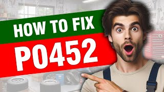 OBD Code p0452 Guide to Repair
